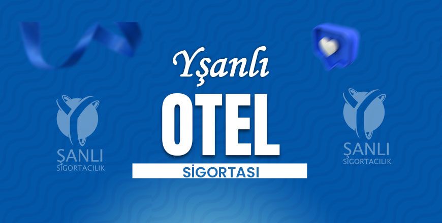 Otel Sigortası