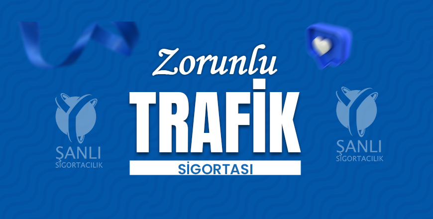 Zorunlu Trafik Sigortası